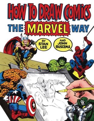 How to Draw Comics the Marvel Way: A Comprehensive Guide with Insights